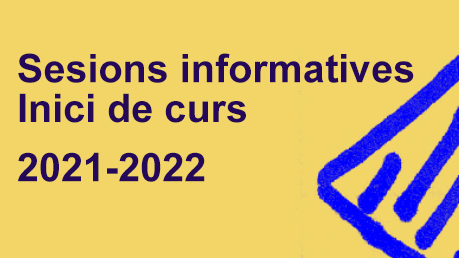 Sessions informatives inici de curs 2021-2022